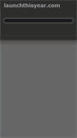 Mobile Screenshot of launchthisyear.com